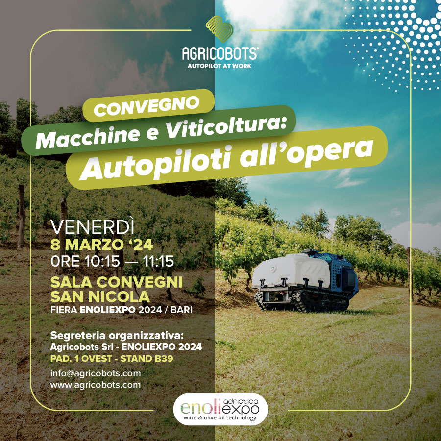 Macchine e Viticoltura: autopiloti all’opera. Il convegno di Agricobots all’Enoliexpo di Bari